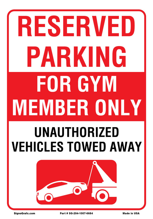 Reserved Parking For Gym  Member Only Sign