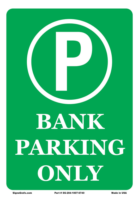 Bank Parking Only Sign