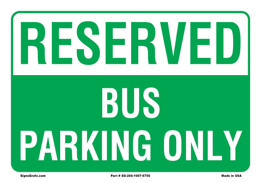 Reserved Bus Parking Only Sign