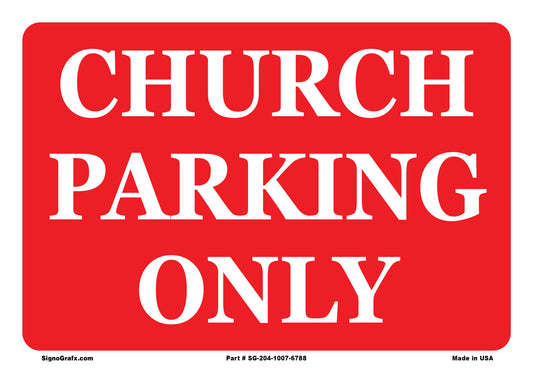 Church Parking Only Sign
