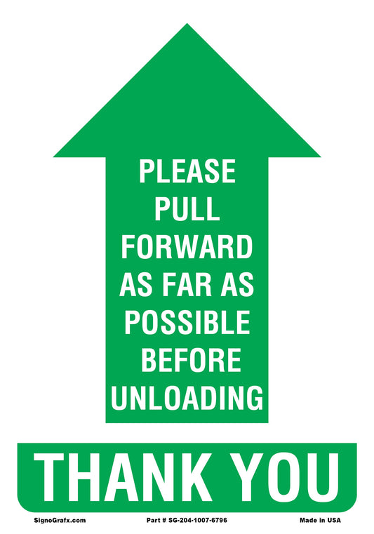 Please Pull Forward As Far As Possible
 Before Unloading  Sign