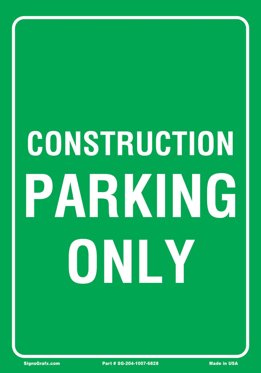 Construction Parking Only Sign