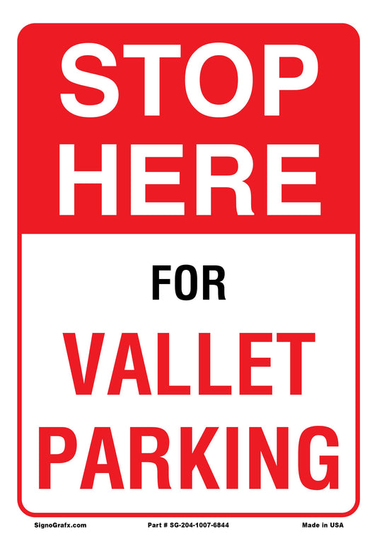 Stop Here For Vallet Parking Sign