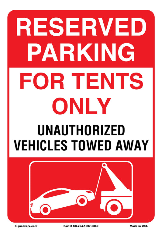 Reserved Parking For Tents Only  Sign