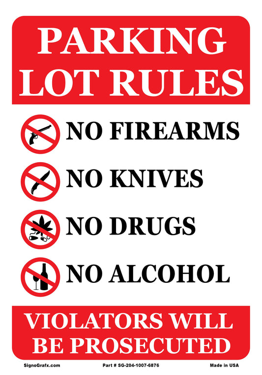 Parking Lot Rules Sign
No Firearms
No Knives
No Drugs
No Alcohol