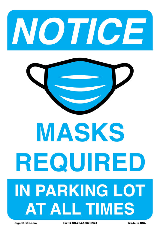 Notice Masks Required In Parking
 Lot At All Times Sign