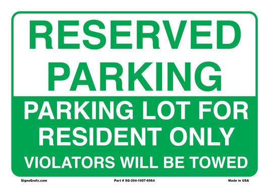 Reserved Parking 
Parking Lot For Resident Only Sign