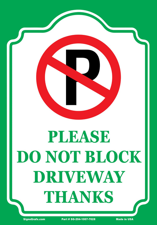 Please Do Not Block Driveway Sign