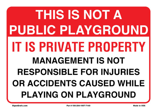 This Is Not A Public Playground It Is A Private Property Sign