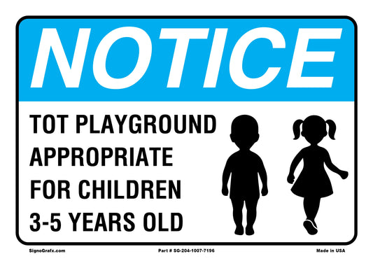 Notice Tot Playground Appropriate For Children 3-5 Years Old Sign