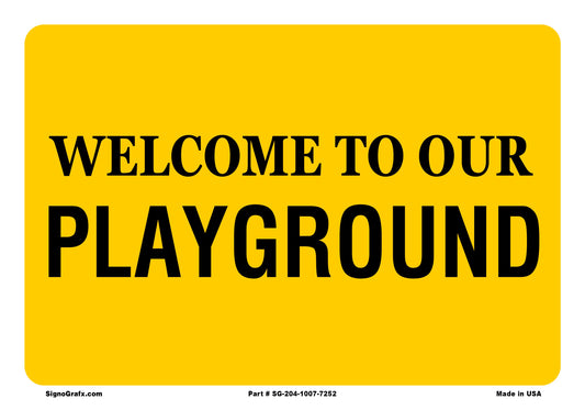 Welcome To The Playground Sign