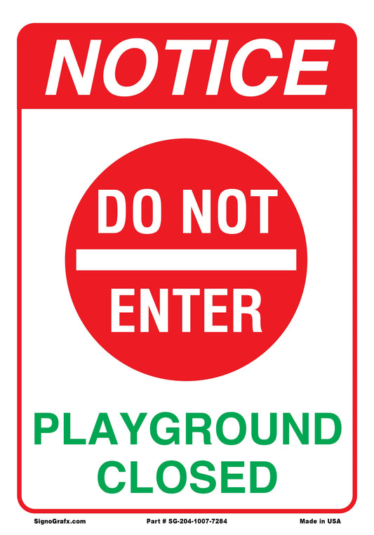 Notice Do Not Enter Playground Closed Sign