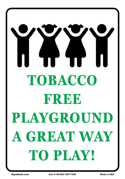 Tobacco Free Playground A Great Way To Play Sign