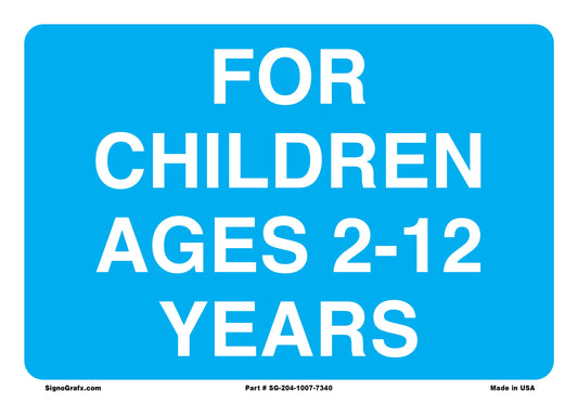 For Children Ages 2-12 Years Sign