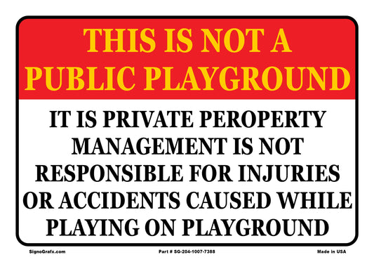 This Is Not A Public Playground Sign