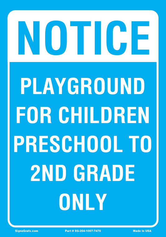 Notice Playground For Children Preschool
 To 2Nd Grade Only Sign