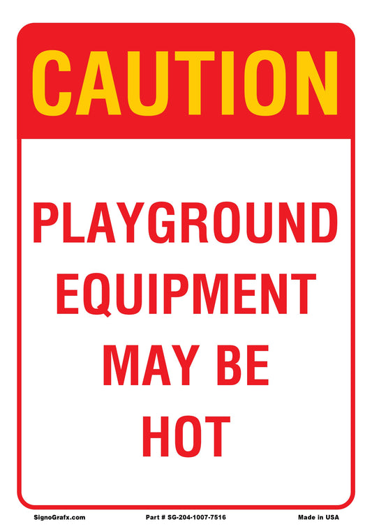 Caution Playground Equipment May Be Hot Sign
