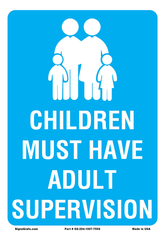 Children Must Have Adult Supervision Sign