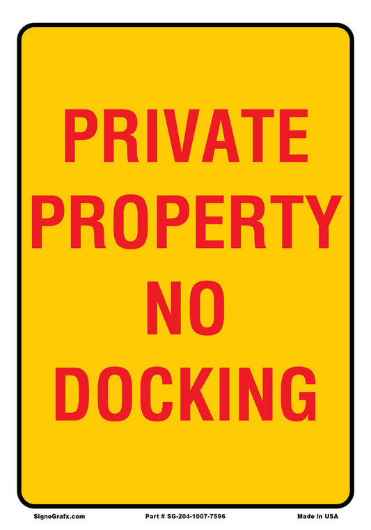 Private Property No Docking Sign