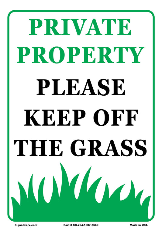 Private Property Please Keep Off The Grass Sign