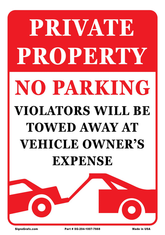 Private Property No Parking  Violators Will Be Towed Away At Vehicle Owner