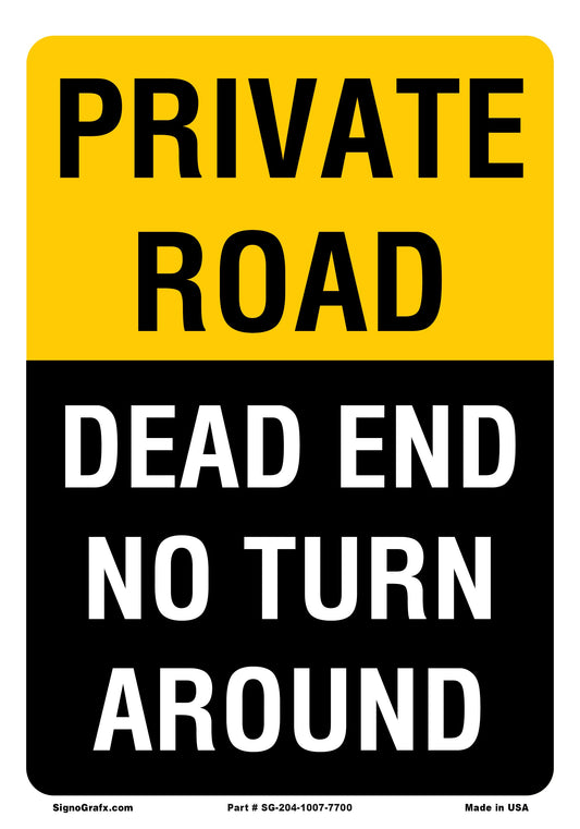 Private Road Dead End No Turn Around Sign