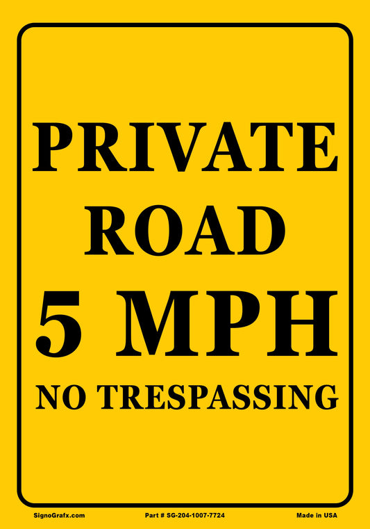 Private Road 5 Mph No Trespassing Sign