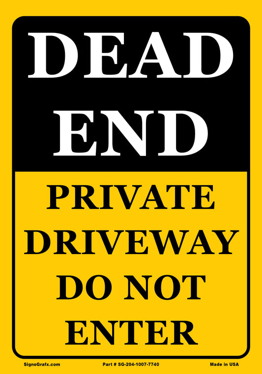 Dead End Private Driveway Do Not Enter Sign