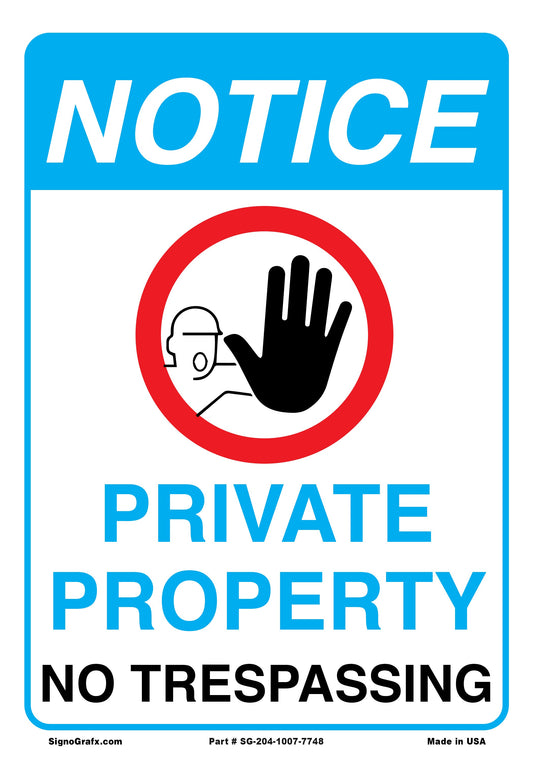 Notice Private Property No Trespassing Sign