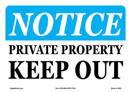 Notice Private Property Keep Out Sign