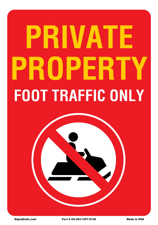 Private Property Foot Traffic Only
