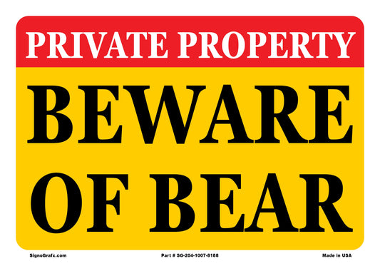 Private Property Beware Of Bear Sign