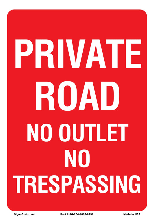 Private Road No Outlet No Trespassing Sign