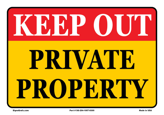 Keep Out Private Property Sign