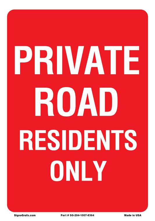 Private  Road  Residents  Only Sign