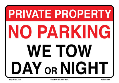 Private  Property  We  Tow  Day  Or   Night Sign