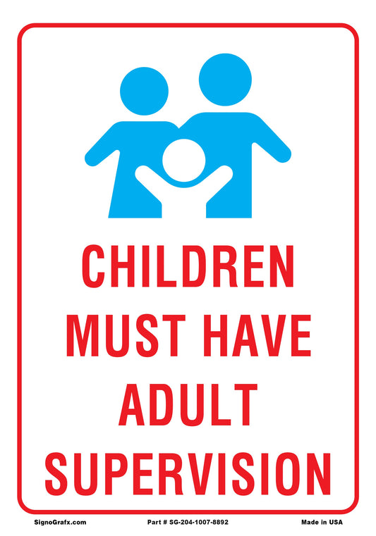 Children Must Have Adult Supervision Sign