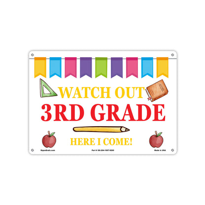 Watch Out 3Rd Grade Here Icome Sign