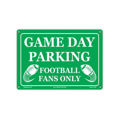 Game Day Parking
Football Fans Only Sign
