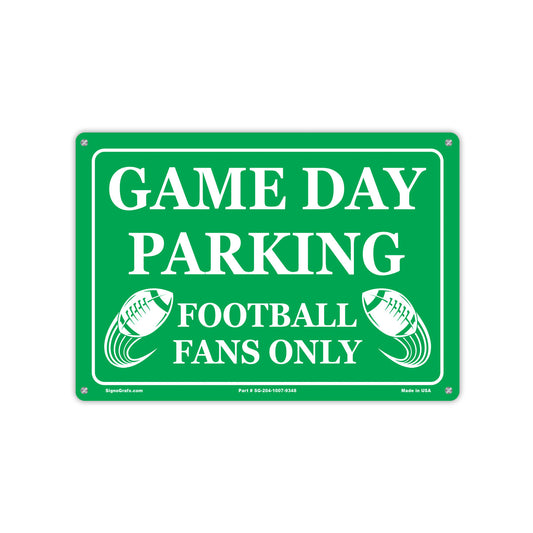 Game Day Parking
Football Fans Only Sign