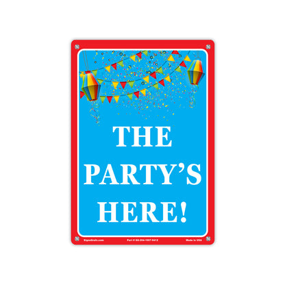 The Party's Here Sign