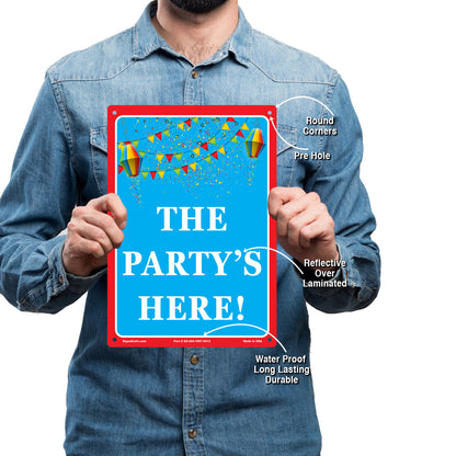 The Party's Here Sign