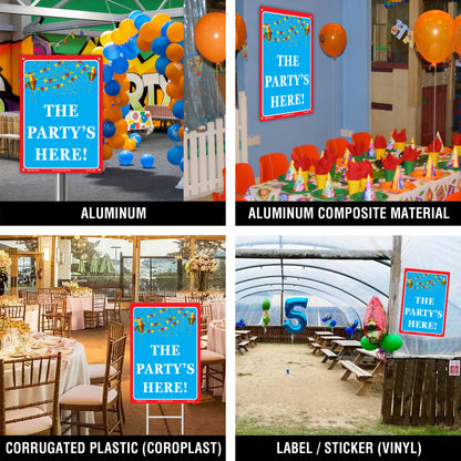 The Party's Here Sign