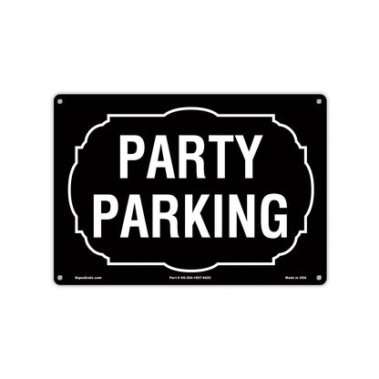 Party Parking Sign