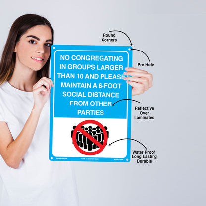 No Congregating In Groups Larger Than 10 And Please Maintain A 6-Foot Social Distance From Other Parties Sign