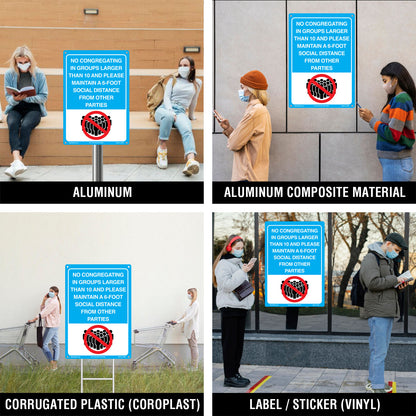 No Congregating In Groups Larger Than 10 And Please Maintain A 6-Foot Social Distance From Other Parties Sign