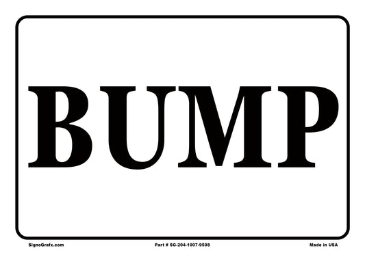 Bump Sign