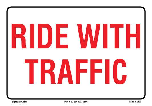 Ride With Traffic Sign