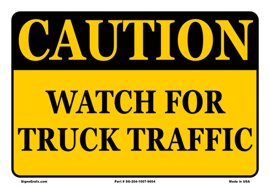 Caution Watch For Truck Traffic Sign
