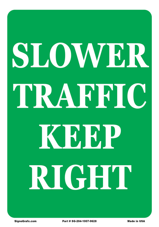 Slower Traffic Keep Right Sign
